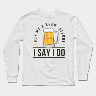 Brew Long Sleeve T-Shirt